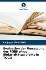 Evaluation der Umsetzung des PGES eines Elektrizitätsprojekts in TOGO af Kadjogbe Abra Olanlo