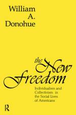The New Freedom af William A Donohue