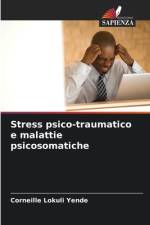 Stress psico-traumatico e malattie psicosomatiche af Corneille Lokuli Yende