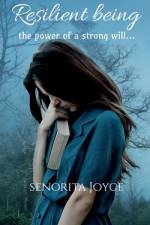 Resilient Being af Senorita Joyce