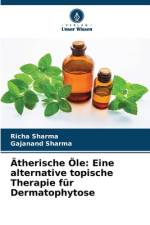Ätherische Öle: Eine alternative topische Therapie für Dermatophytose af Richa Sharma