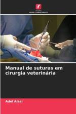 Manual de suturas em cirurgia veterinária af Adel Aissi