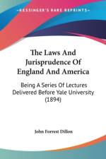 The Laws And Jurisprudence Of England And America af John Forrest Dillon