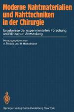 Moderne Nahtmaterialien und Nahttechniken in der Chirurgie af A. Thiede