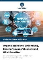 Organisatorische Einbindung, Beschäftigungsfähigkeit und HRM-Praktiken af Arthony Omba Ngongo