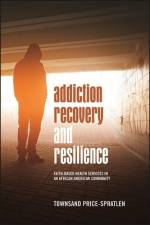 Addiction Recovery and Resilience af Townsand Price-Spratlen