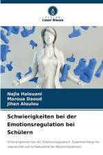 Schwierigkeiten bei der Emotionsregulation bei Schülern af Najla Halouani