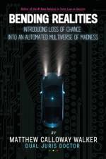 Bending Realities af Matthew Calloway Walker