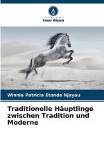 Traditionelle Häuptlinge zwischen Tradition und Moderne af Winnie Patricia Etonde Njayou
