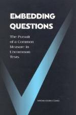 Embedding Questions: The Pursuit of a Common Measure in Uncommon Tests af National Research Council