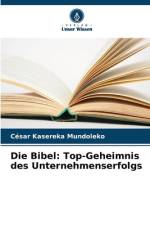 Die Bibel: Top-Geheimnis des Unternehmenserfolgs af César Kasereka Mundoleko