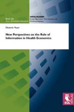New Perspectives on the Role of Information in Health Economics af Elisabeth Meyer