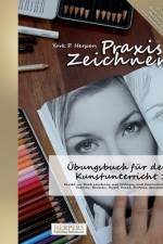 Praxis Zeichnen - Übungsbuch für den Kunstunterricht 1 af York P. Herpers