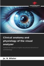Clinical anatomy and physiology of the visual analyzer af Je. N. Bilalov