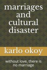 marriages and cultural disaster af Karlo Kolong Okoy Kko