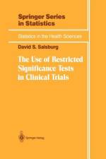 The Use of Restricted Significance Tests in Clinical Trials af David S. Salsburg