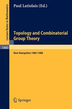 Topology and Combinatorial Group Theory af Paul Latiolais