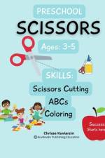 Preschool Scissors Skills af Chrisse Kuviarzin