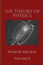 Theory of Physics, Volume 2 af Noah M MacKay