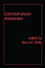 Contemporary Anarchism af Terry Michael Perlin