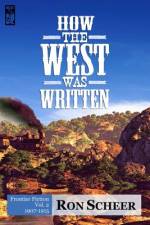 How the West Was Written af Ron Scheer