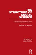 The Structure of Social Science af Michael H Lessnoff