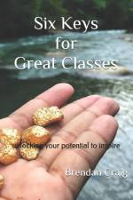 Six Keys for Great Classes af Brendan Craig