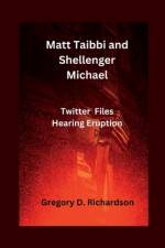 Matt Taibbi and Shellenger Michael af Gregory D Richardson
