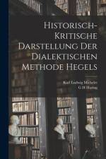 Historisch-kritische Darstellung der dialektischen Methode Hegels af Karl Ludwig Michelet