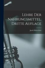 Lehre Der Nahrungsmittel, Dritte Auflage af Jacob Moleschott