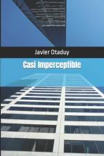 Casi Imperceptible af Javier Otaduy