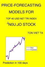 Price-Forecasting Models for Top 40 USD Net TRI Index ^JN0U.JO Stock af Ton Viet Ta