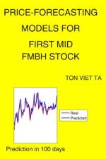 Price-Forecasting Models for First Mid FMBH Stock af Ton Viet Ta