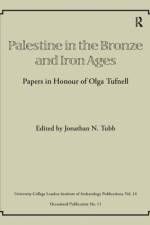 Palestine in the Bronze and Iron Ages af Jonathan N Tubb