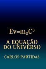 A Equação Do Universo af Carlos L Partidas