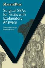 Surgical Sbas for Finals with Explanatory Answers af Thomas Hester