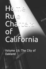 Home Rule Charters of California af Timothy Ball