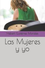 Las Mujeres y yo af Hebert Gutiérrez Morales