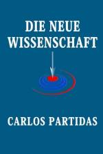 Die Neue Wissenschaft af Carlos L Partidas