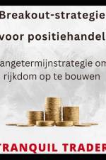 Breakout-strategie voor positiehandel af Tranquil Trader