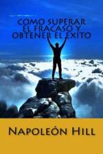Como Superar el Fracaso y Obtener el Exito (Spanish Edition) af Napoleon Hill