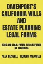 Davenport's California Wills And Estate Planning Legal Forms af Robert Maxwell