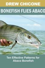 Bonefish Flies Abaco af Drew Chicone