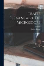 Traité Élémentaire Du Microscope af EugÃ¨ne Trutat