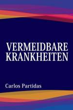 Vermeidbare Krankheiten af Carlos L Partidas