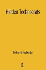 Hidden Technocrats af Hansfried Kellner