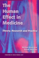 The Human Effect in Medicine af Michael Dixon