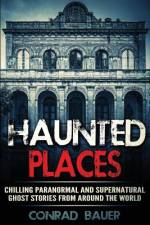 Haunted Places af Conrad Bauer