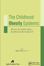 The Childhood Obesity Epidemic af Peter D Vash