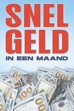 Snel Geld in Een Maand af D K Hawkins